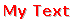 my_text_red_font